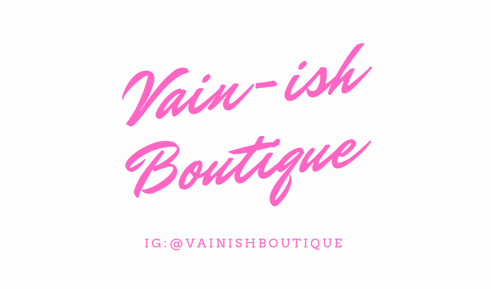 Vain-Ish Boutique