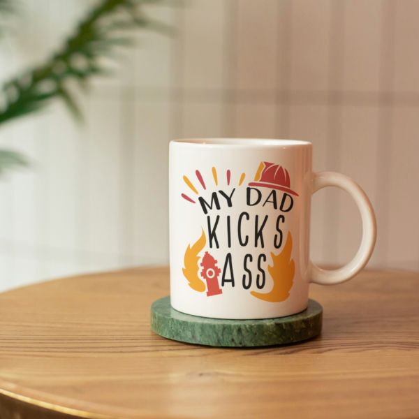 Father's Day Sublimation Mug- My Dad Kicks Ass (11oz Mug)